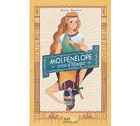 Moi, Pénélope, reine d'Ithaque Sylvie Baussier (Auteur)