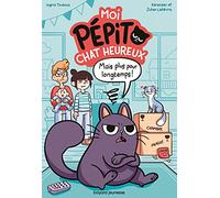 Moi, Pépito, chat heureux