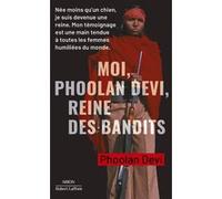 Moi, Phoolan Devi, reine des bandits Phoolan Devi (Auteur), Paul Rambali (Traduction), Marie-Thérèse Cuny (Traduction)