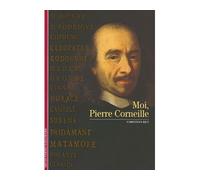 Moi, Pierre Corneille - Christian Biet - Gallimard - Poche - Beau livre