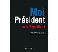 Moi, Président De La République !