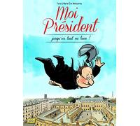 Moi, Président: Ma vie quotidienne à l'Élysée