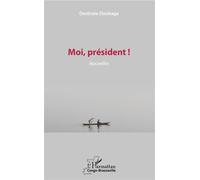 Moi, président !: Nouvelles