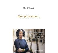 Moi, proviseure...- Journal impertinent d'une cheffe d'établissement combative