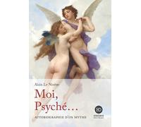 Moi, Psyché... - Alain Le Nineze - Ateliers Henry Dougier - broché - Essai