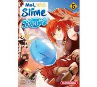 Moi, quand je me réincarne en Slime – Trinité – tome 5 – Kurokawa