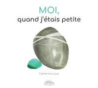 Moi, quand j'étais petite