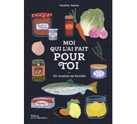 Moi Qui L'ai Fait Pour Toi - 40 Recettes De Famille