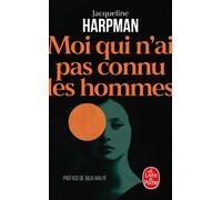 Moi qui n'ai pas connu les hommes (Nouvelle édition) - Jacqueline Harpman - Lgf - Poche - Livre