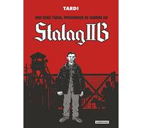 Moi René Tardi, prisonnier de guerre au Stalag IIB Jacques Tardi (Auteur), Jacques Tardi (Dessinateur), Jacques Tardi (Scénario)