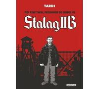 Jacques Tardi – Moi René Tardi, prisonnier de guerre au Stalag IIB