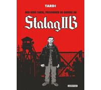 Moi René Tardi, Prisonnier De Guerre Au Stalag Iib - L'intégrale