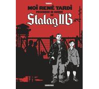 Moi René Tardi, Prisonnier De Guerre Au Stalag Iib - Tome 1