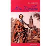Moi, Richelieu - biographie romancée - Eric Leclercq - Gascogne - broché - Roman