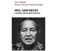 Moi, Sam Begay, Homme-Médecine Navajo