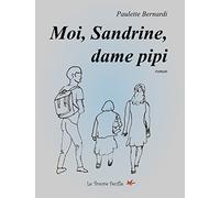 Moi, Sandrine, dame pipi