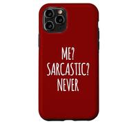 Moi, Sarcastique, jamais, drôle, Intelligent, drôle et drôle Coque pour iPhone 11 Pro