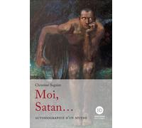 Moi, Satan... - Christine Sagnier - Ateliers Henry Dougier - broché - Contes / Légendes