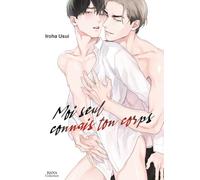 Moi seul connais ton corps