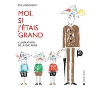 Moi, si j'étais grand