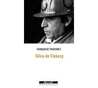 Moi, Silvio de Clabecq, militant ouvrier