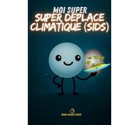 MOI, SUPER ... Déplacé Climatique SIDS