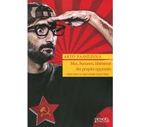 Moi, Surunen, libérateur des peuples opprimés