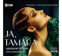 Moi, Tamara. Un roman sur Tamara Lempicka livre audio