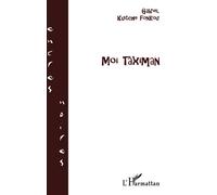 Moi taximan - Gabriel Kuitche Fonkou - L'harmattan - broché - Roman