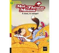Moi, Thérèse Miaou - À nous, le canapé ! CP/CE1 6/7 ans