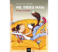 Moi, Thérèse Miaou - À nous, le canapé ! CP/CE1 6/7 ans - Gérard Moncomble - Hatier Jeunesse - Poche - Roman cadet dès 6 ans