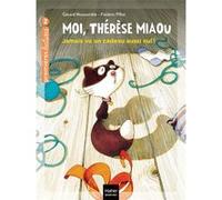 Moi, Thérèse Miaou - Jamais vu un cadeau aussi nul ! CP/CE1 6/7 ans Gérard Moncomble (Auteur), Frédéric Pillot (Illustration)