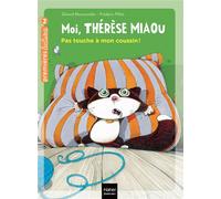 Moi, Thérèse Miaou - Pas touche à mon coussin ! CP/CE1 6/7 ans - Gérard Moncomble - Hatier Jeunesse - Poche - Roman cadet dès 6 ans