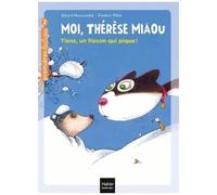 Moi, Thérèse Miaou - Tome 7 - Tiens, Un Flocon Qui Pique !
