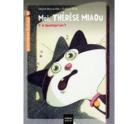 Moi, Thérèse Miaou - Y a quelqu'un ? CP/CE1 6/7 ans - Gérard Moncomble - Hatier Jeunesse - Poche - Roman cadet dès 6 ans