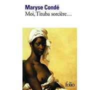Moi. Tituba sorcière de Condé. Maryse (1988) Poche