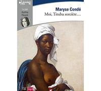 Moi, Tituba sorcière...: Noire de Salem