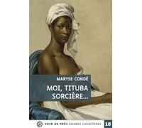 Moi, Tituba sorcière...: Noire de Salem