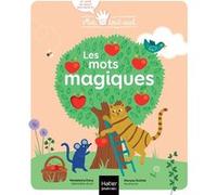 Moi tout seul - Les mots magiques Dès 1 an Madeleine Deny (Auteur), Maryse Guittet (Illustration)