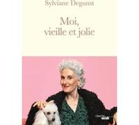 Moi, vieille et jolie Sylviane Degunst (Auteur)