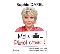 Moi Vieillir - Plutôt Crever !