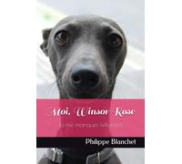 Moi, Winsor Rose: Tu me manques tellement