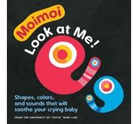 Moimoi-Look at Me! (High Contrast Baby Board Book, Ages 0-2): A High Contrast Board Book with Shapes, Colors, and Sounds to Soothe Your Crying Baby