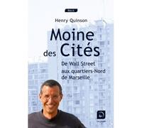 Moine des cites - Henry Quinson - De La Loupe - broché - Livre