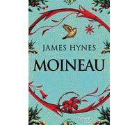 Moineau - James Hynes - Fayard - broché - Roman