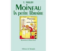 Moineau, la petite libraire - T. Trilby - Triomphe Eds Du - broché - Livre
