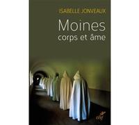 Moines, corps et âmes Isabelle Jonveaux (Auteur)