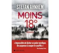 Moins 18° Stefan Ahnhem (Auteur), Marina Heide (Traduction)