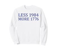 Moins 1984 Plus 1776 Libre Expression Premier amendement Sweatshirt
