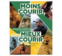 Moins Courir Pour Mieux Courir